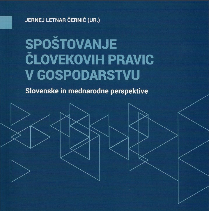 Spoštovanje človekovih pravic v gospodarstvu : slovenske in mednarodne perspektive
